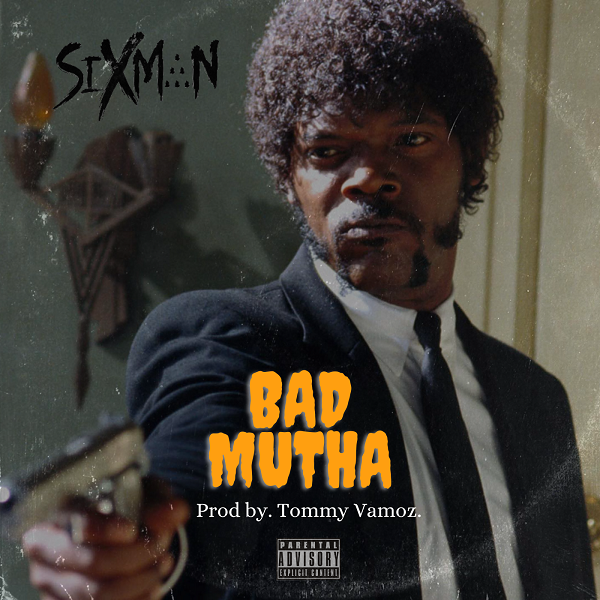 Sixman - Bad Mutha